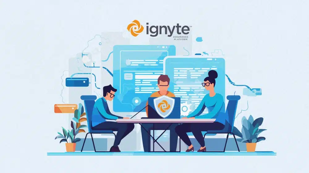 A Team Using the Ignyte Assurance Platform