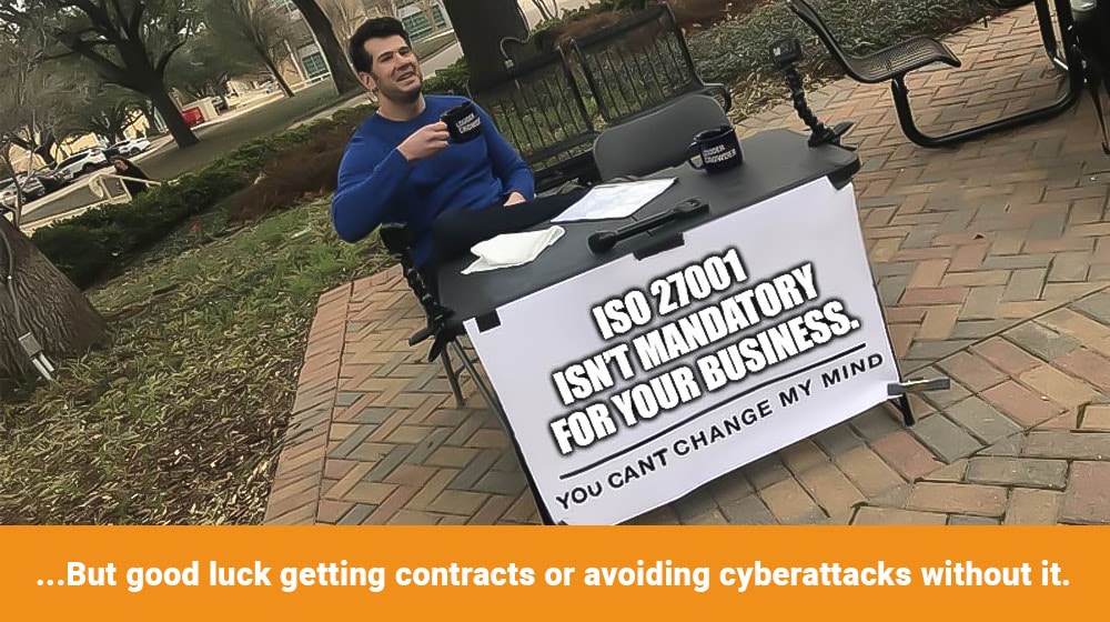 ISO 27001 Not Mandatory Meme
