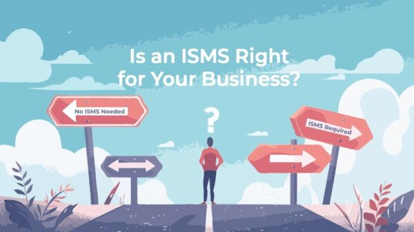 What is an Information Security Management System (ISMS)?