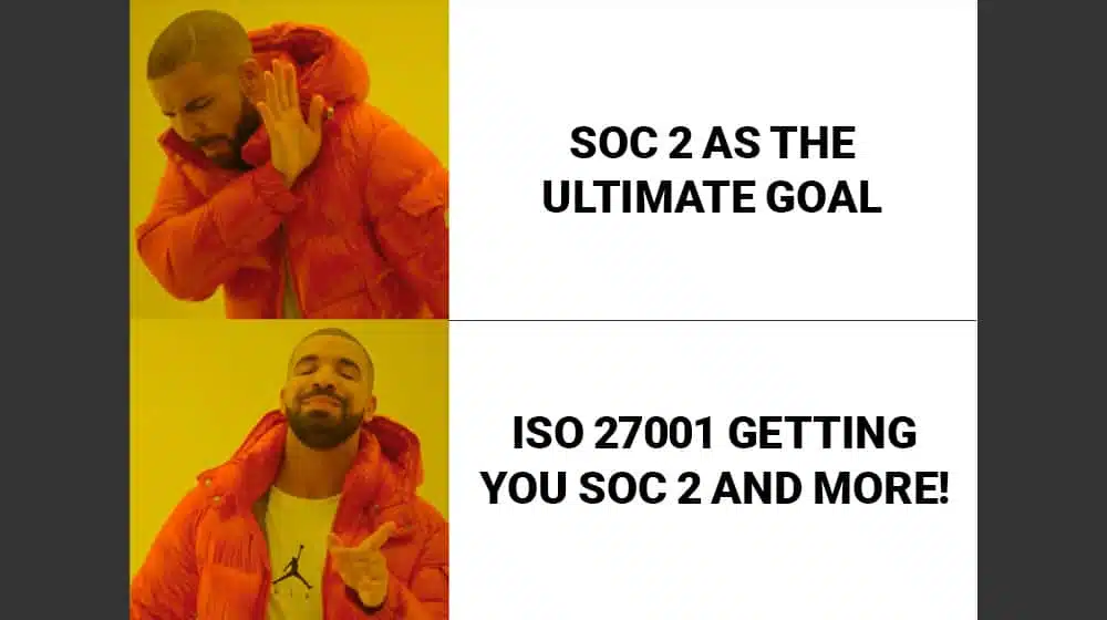 ISO 27001 Getting You SOC 2 and More