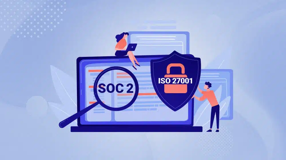 SOC 2 and ISO 27001