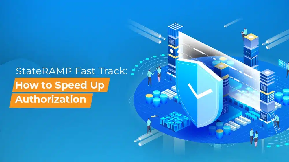 StateRAMP Fast Track How to Speed Up Authorization