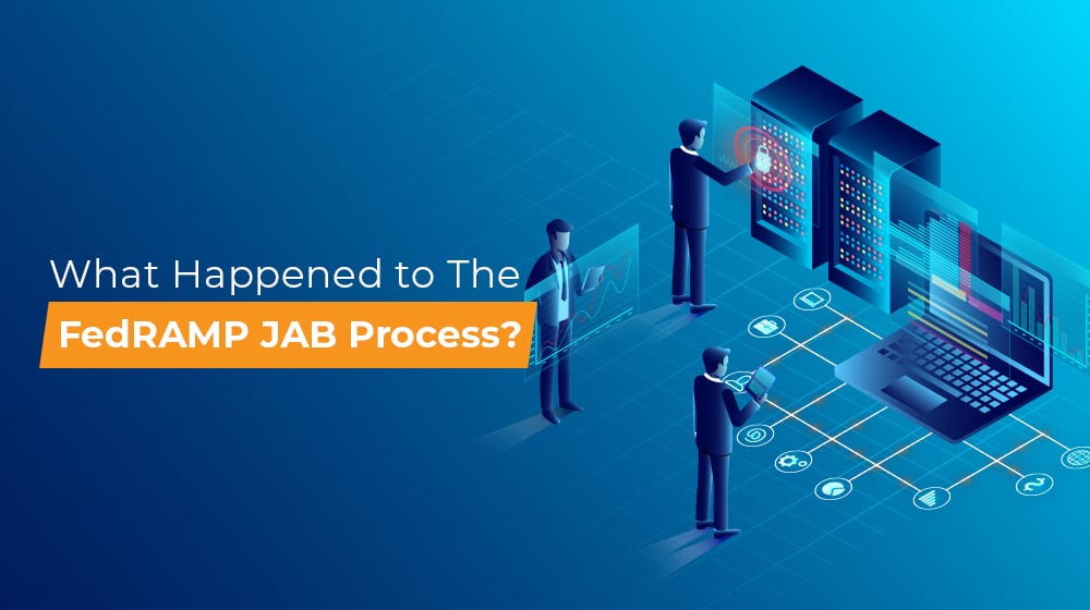 What Happened to The FedRAMP JAB Process