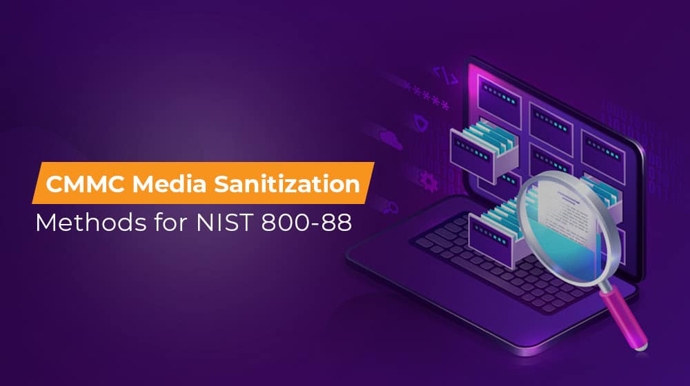 CMMC Media Sanitization Methods for NIST 800-88