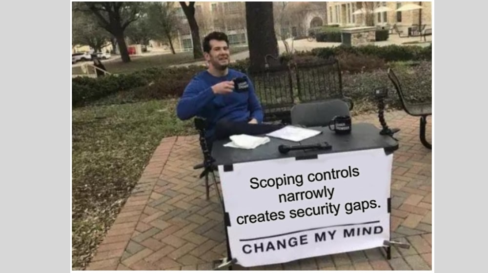 Your Assessment Of Applicability For A Control Is Too Narrow