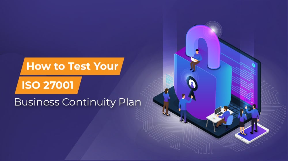 How to Test Your ISO 27001 Business Continuity Plan