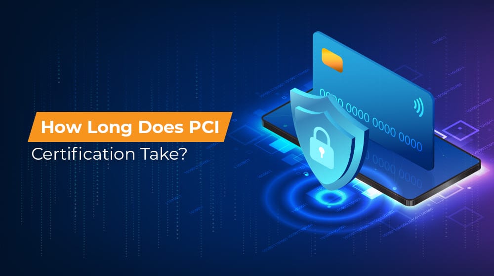 How Long Does PCI Certification Take