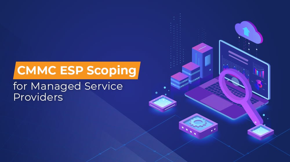 CMMC ESP Scoping for Managed Service Providers