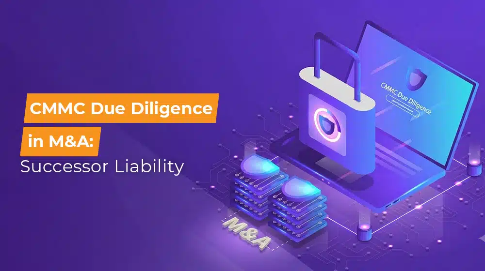 CMMC Due Diligence in M&A Successor Liability