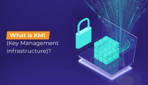 What is KMI Key Management Infrastructure